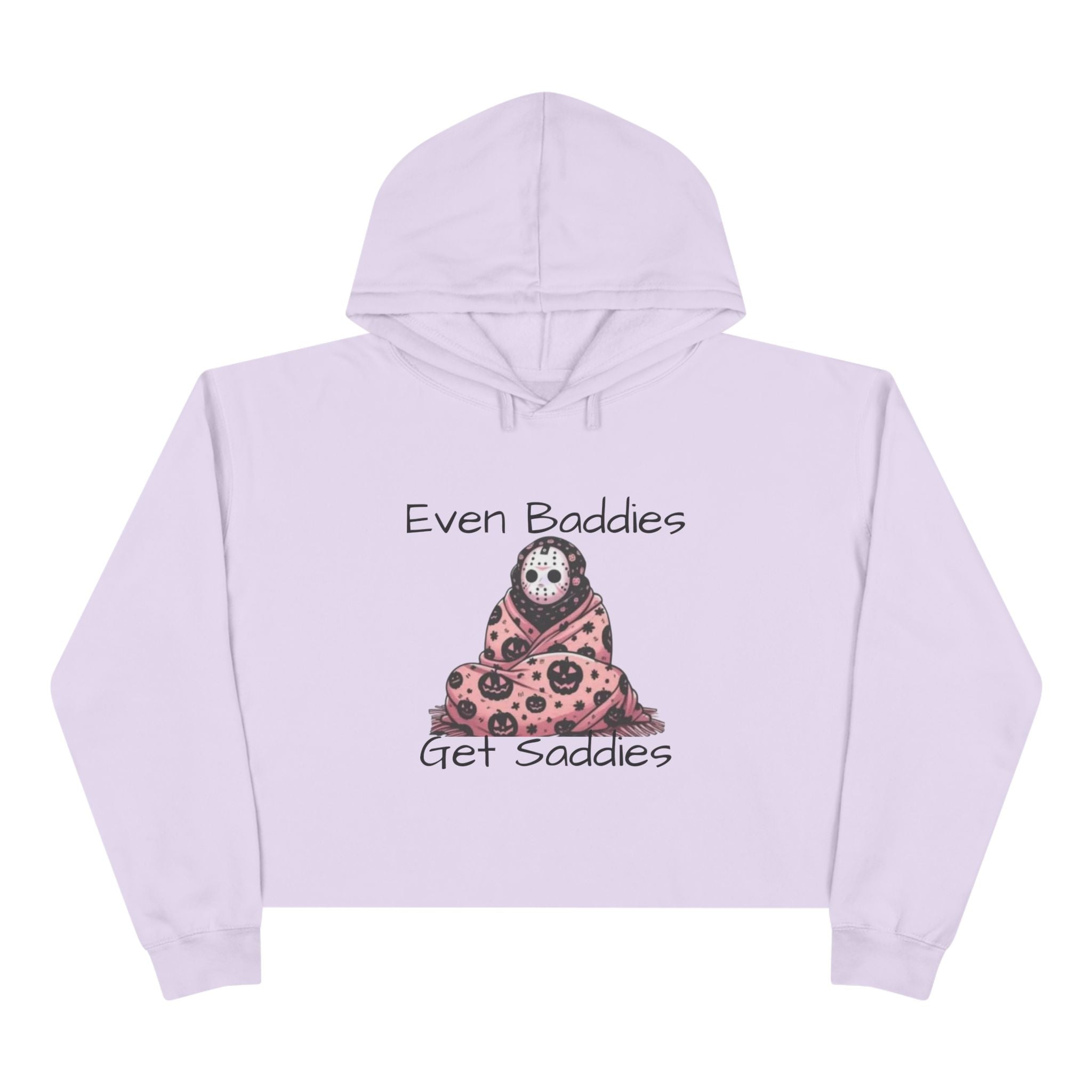Even Baddies Get Saddies Crop Hoodie