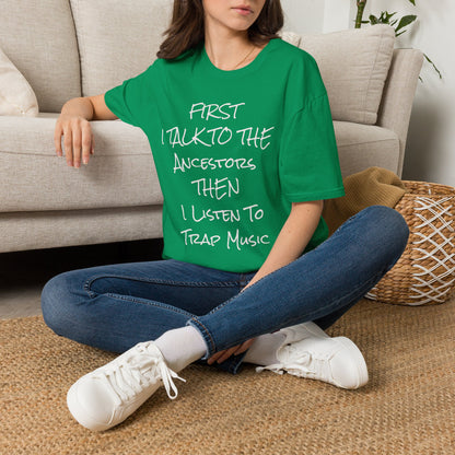 Talk to Ancestors, Then Trap Tee