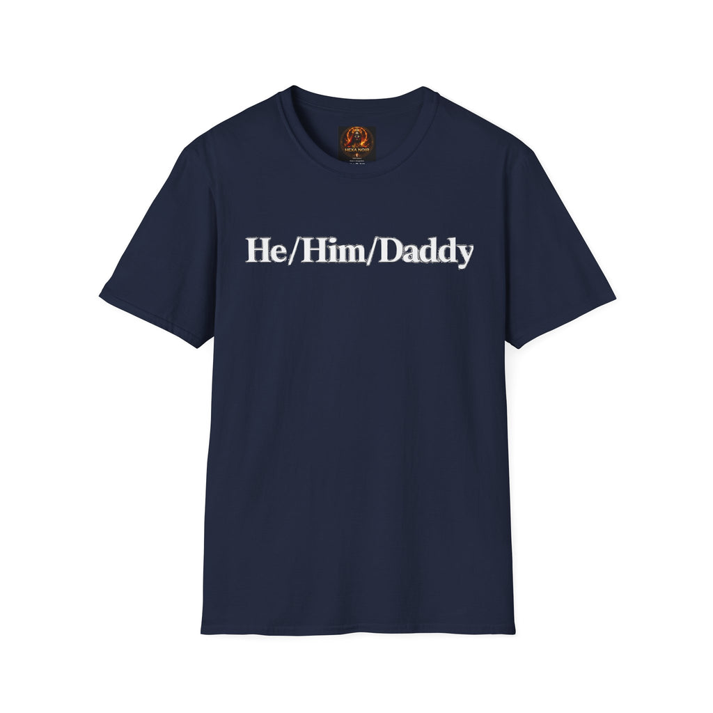 He/Him/Daddy T-Shirt – Pronoun & Daddy Pride Tee