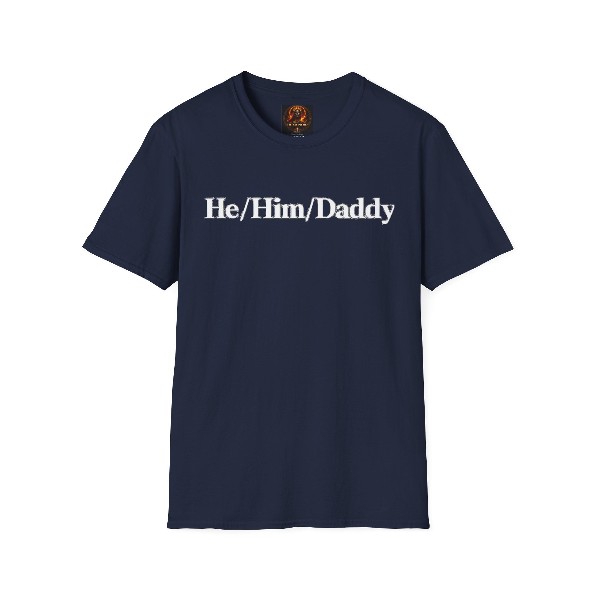 He/Him/Daddy T-Shirt – Pronoun & Daddy Pride Tee
