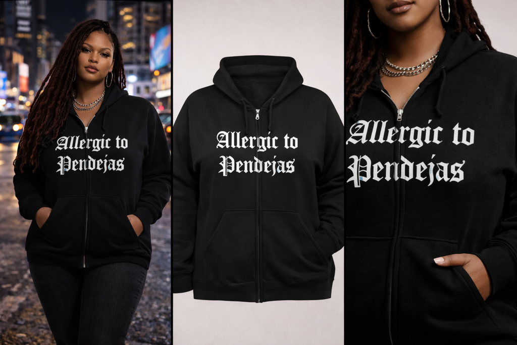 Allergic to Pendejas Zip Hoodie – Dark Attitude Collection