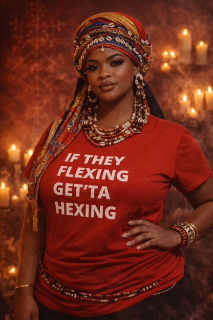 If They Flexing Get'ta Hexing, Casual T-Shirt