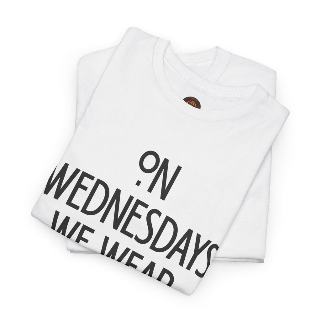 On Wednesdays We Wear Black T‑Shirt