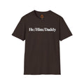 He/Him/Daddy T-Shirt – Pronoun & Daddy Pride Tee