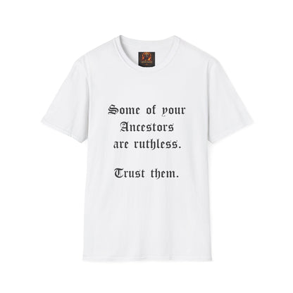 Ruthless Ancestors T-Shirt