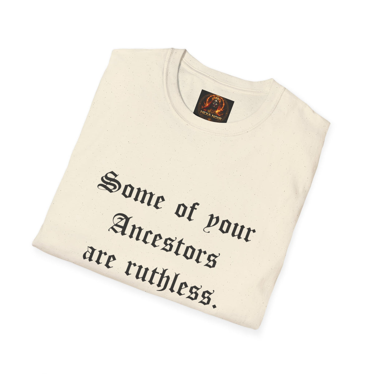 Ruthless Ancestors T-Shirt