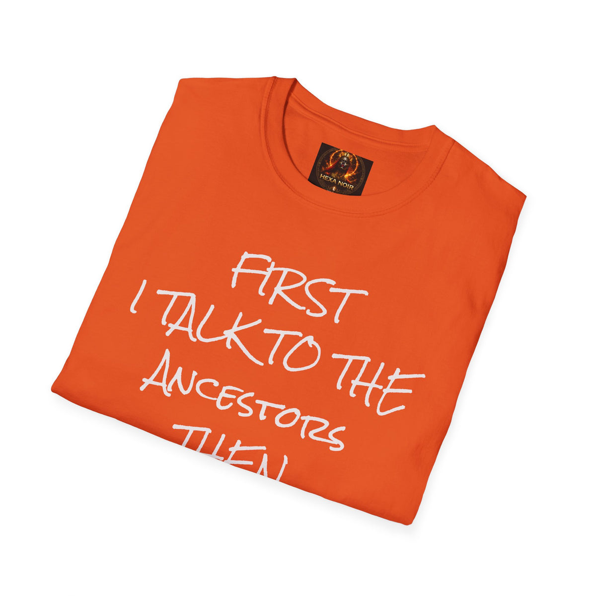 Talk to Ancestors, Then Trap Tee