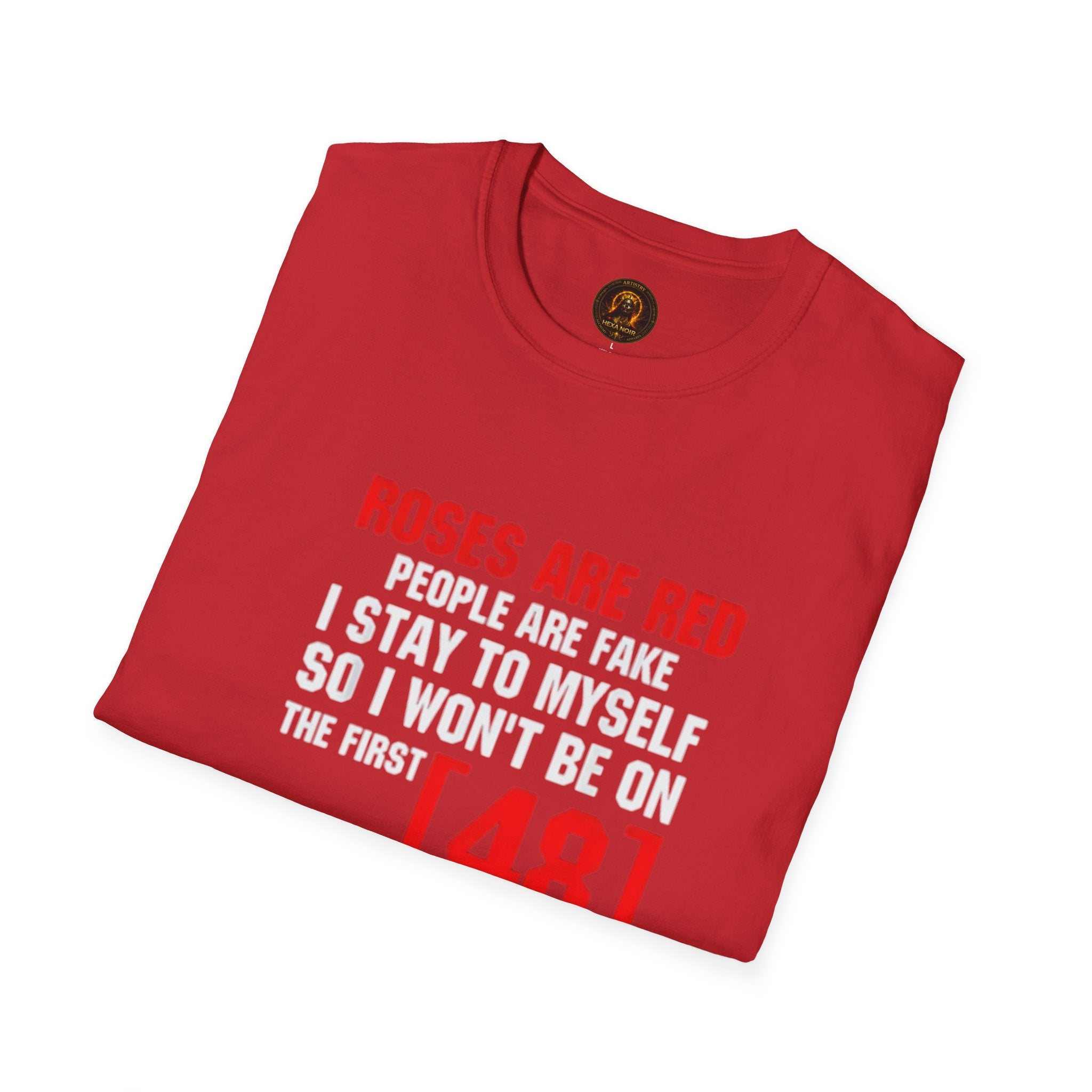 "Roses Are Red, People Are Fake" Unisex Cotton Graphic Tee