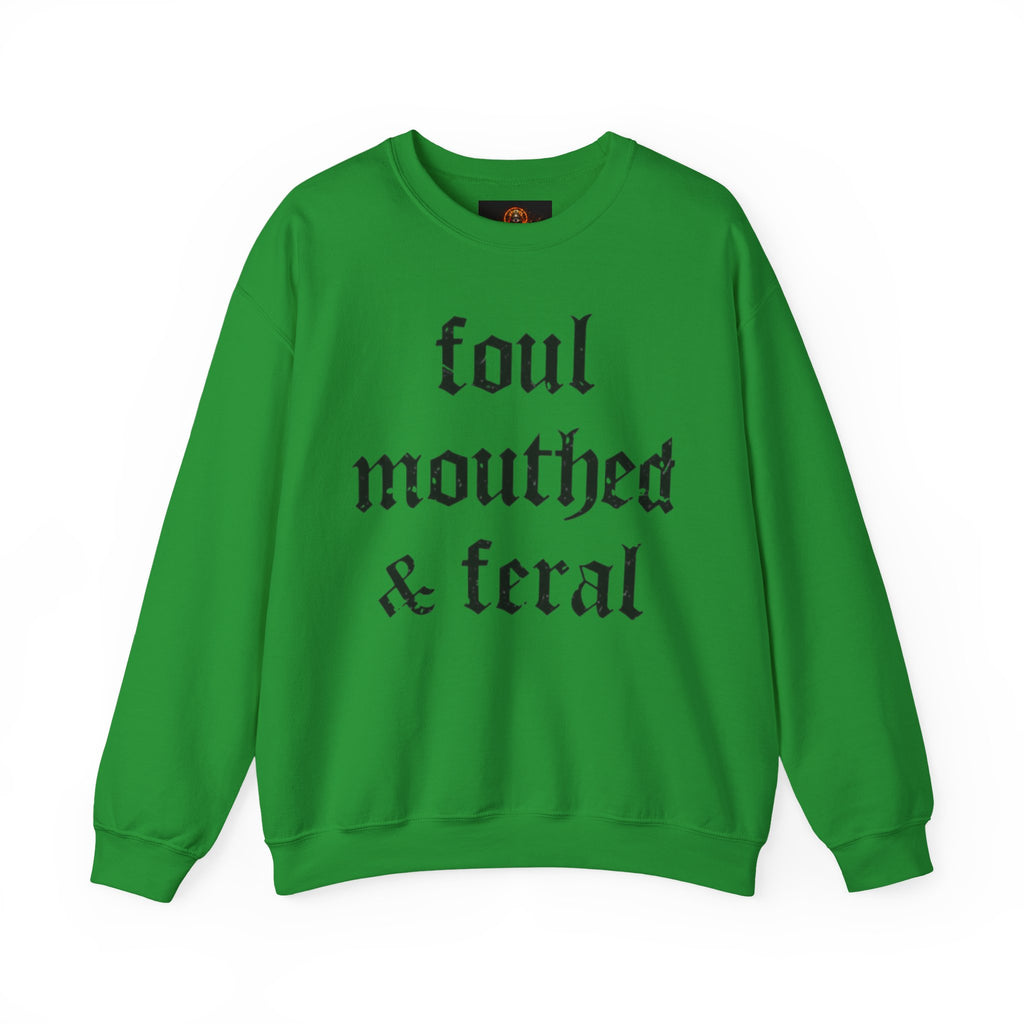 Foul-Mouthed & Feral Crewneck Sweatshirt