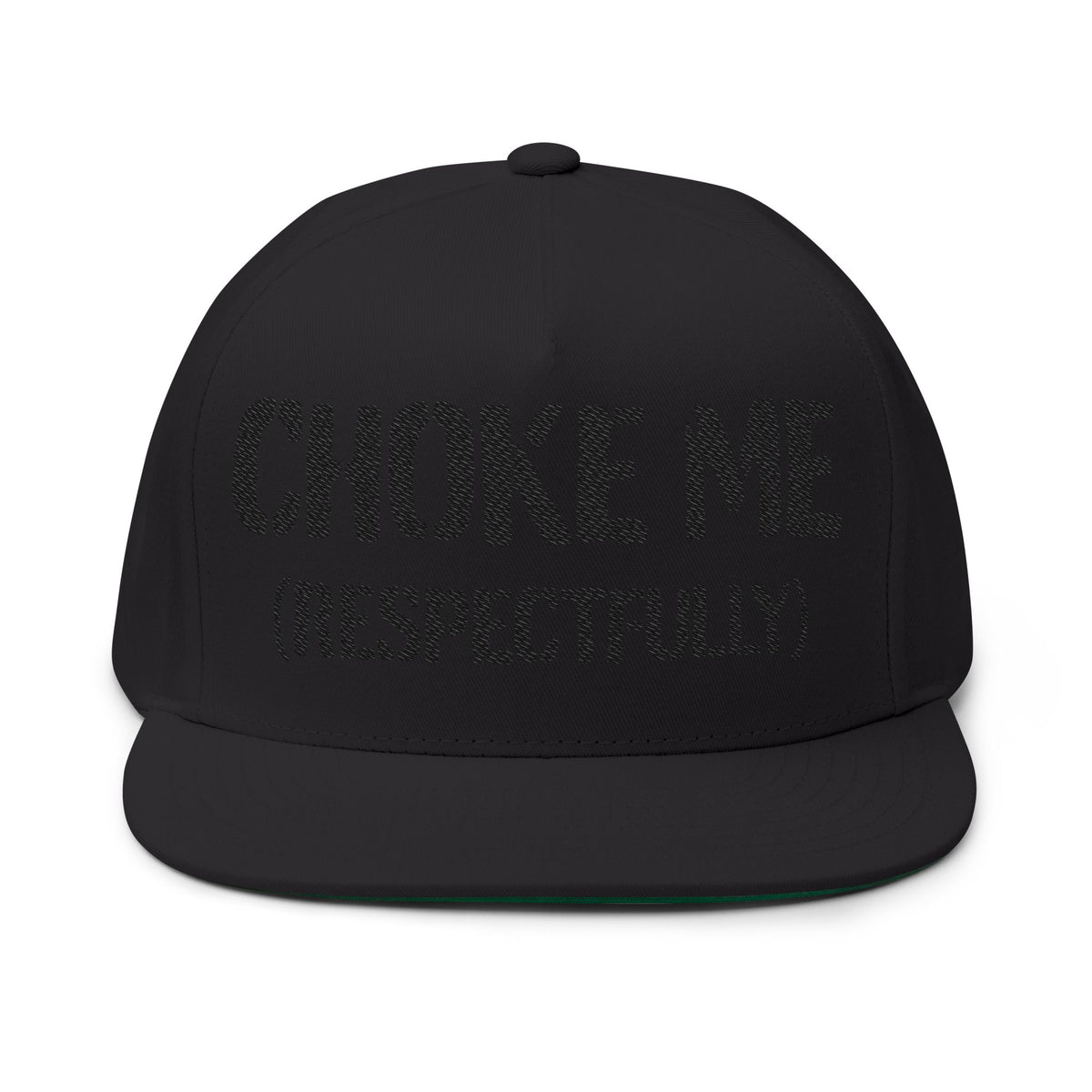 "Choke Me (Respectfully)" Embroidered Snapback Hat