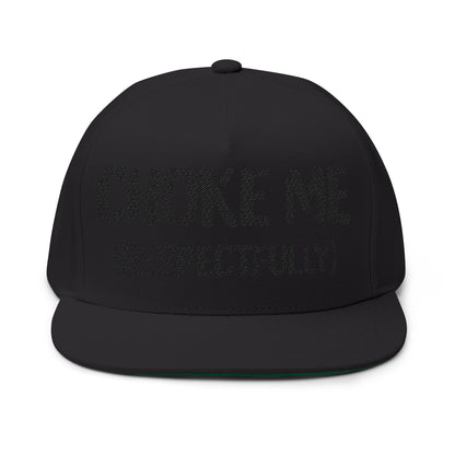"Choke Me (Respectfully)" Embroidered Snapback Hat