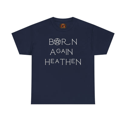 Born Again Heathen Tee