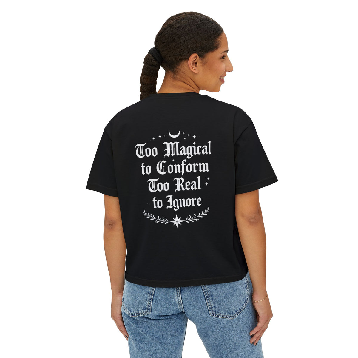 Whimsigoth Rebellion Boxy Tee — “Too Magical to Conform, Too Real to Ignore” Gothic Graphic Shirt