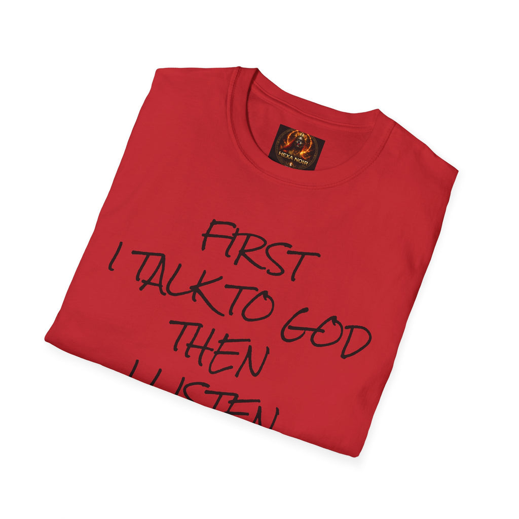 Talk to God, Then Trap Unisex Graphic Tee — Faith and Hustle