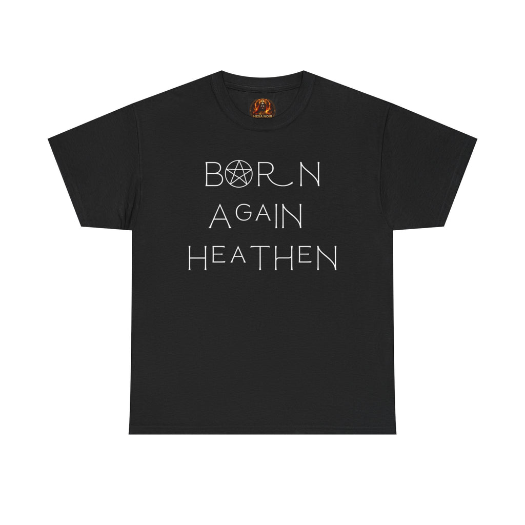 Born Again Heathen Tee