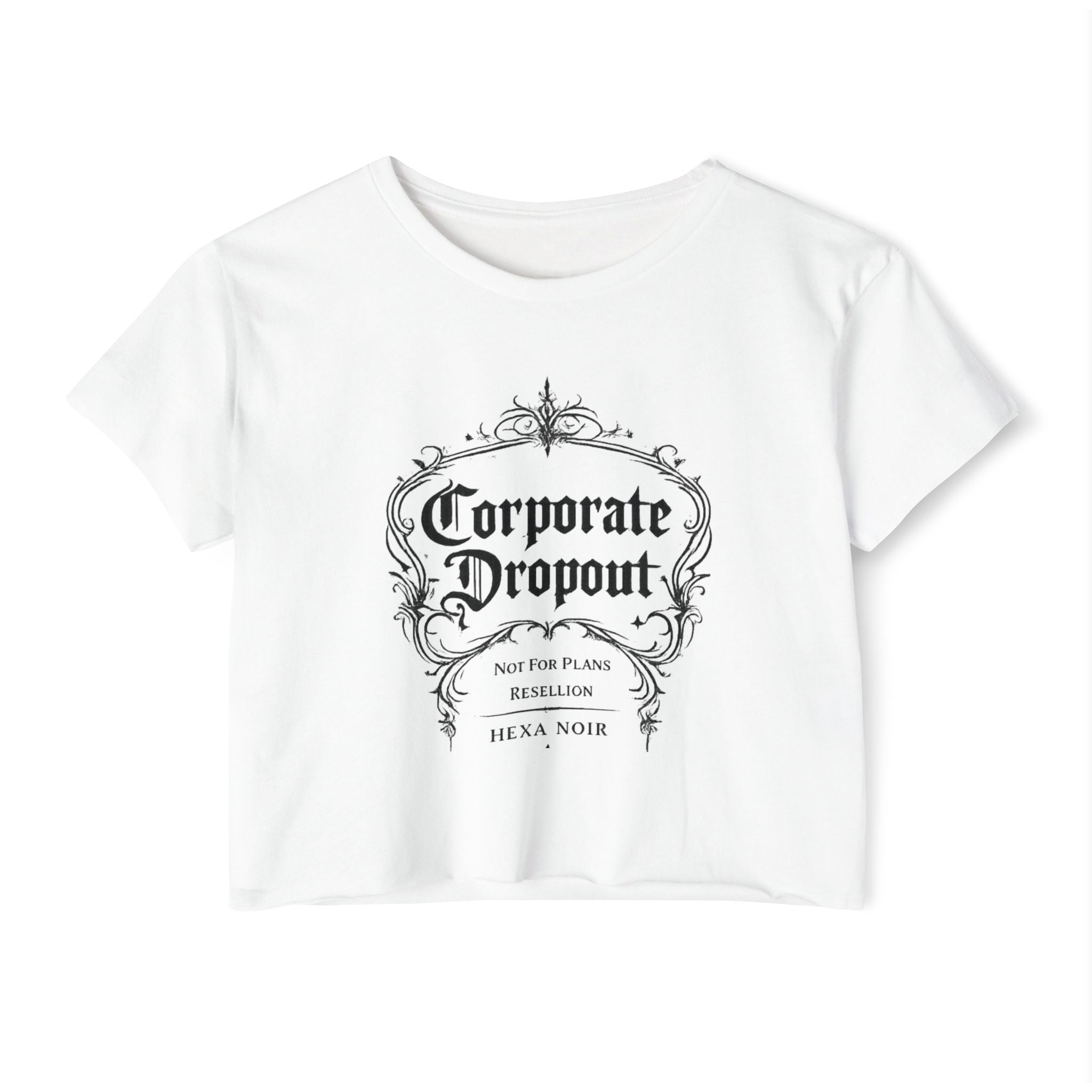 Corporate Dropout Crop Top — Gothic Festival Tee