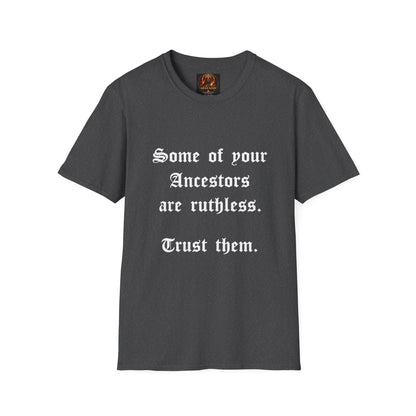 Ruthless Ancestors T-Shirt