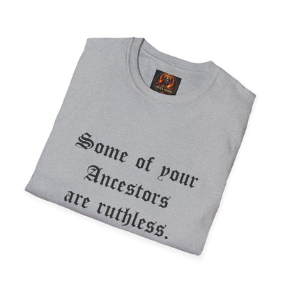 Ruthless Ancestors T-Shirt