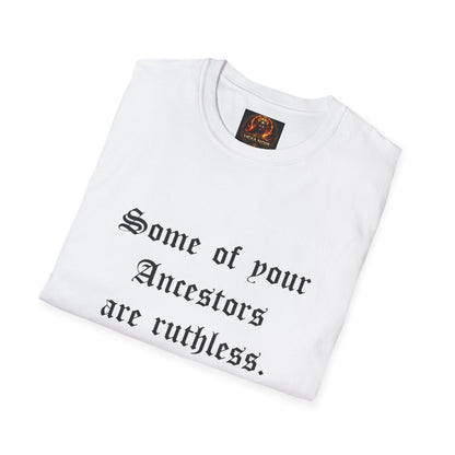 Ruthless Ancestors T-Shirt