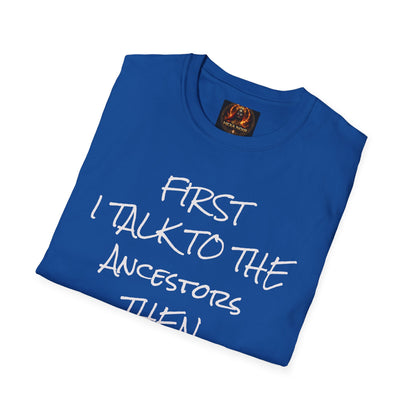 Talk to Ancestors, Then Trap Tee