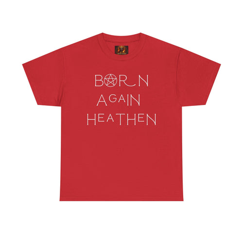Born Again Heathen Tee