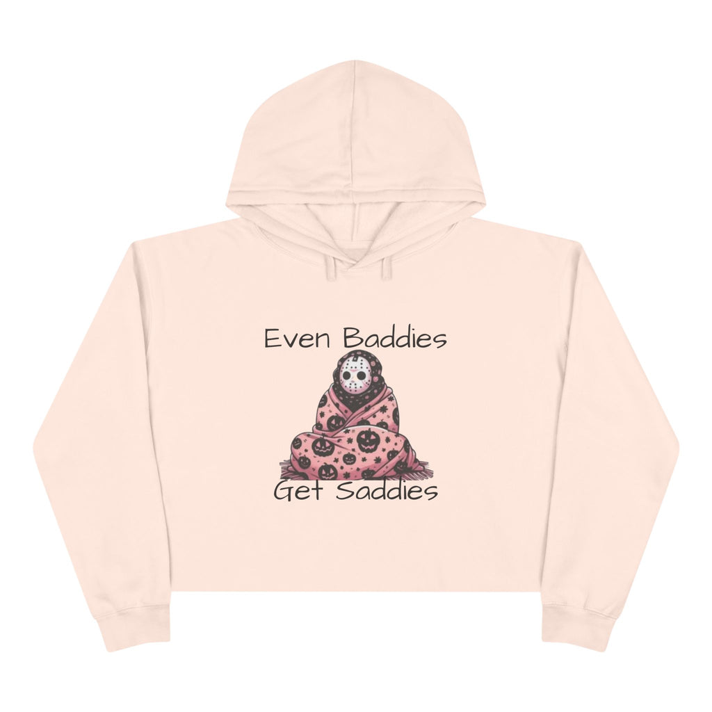 Even Baddies Get Saddies Crop Hoodie