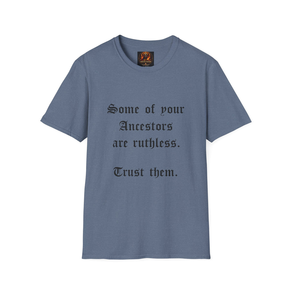 Ruthless Ancestors T-Shirt