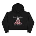 Even Baddies Get Saddies Crop Hoodie