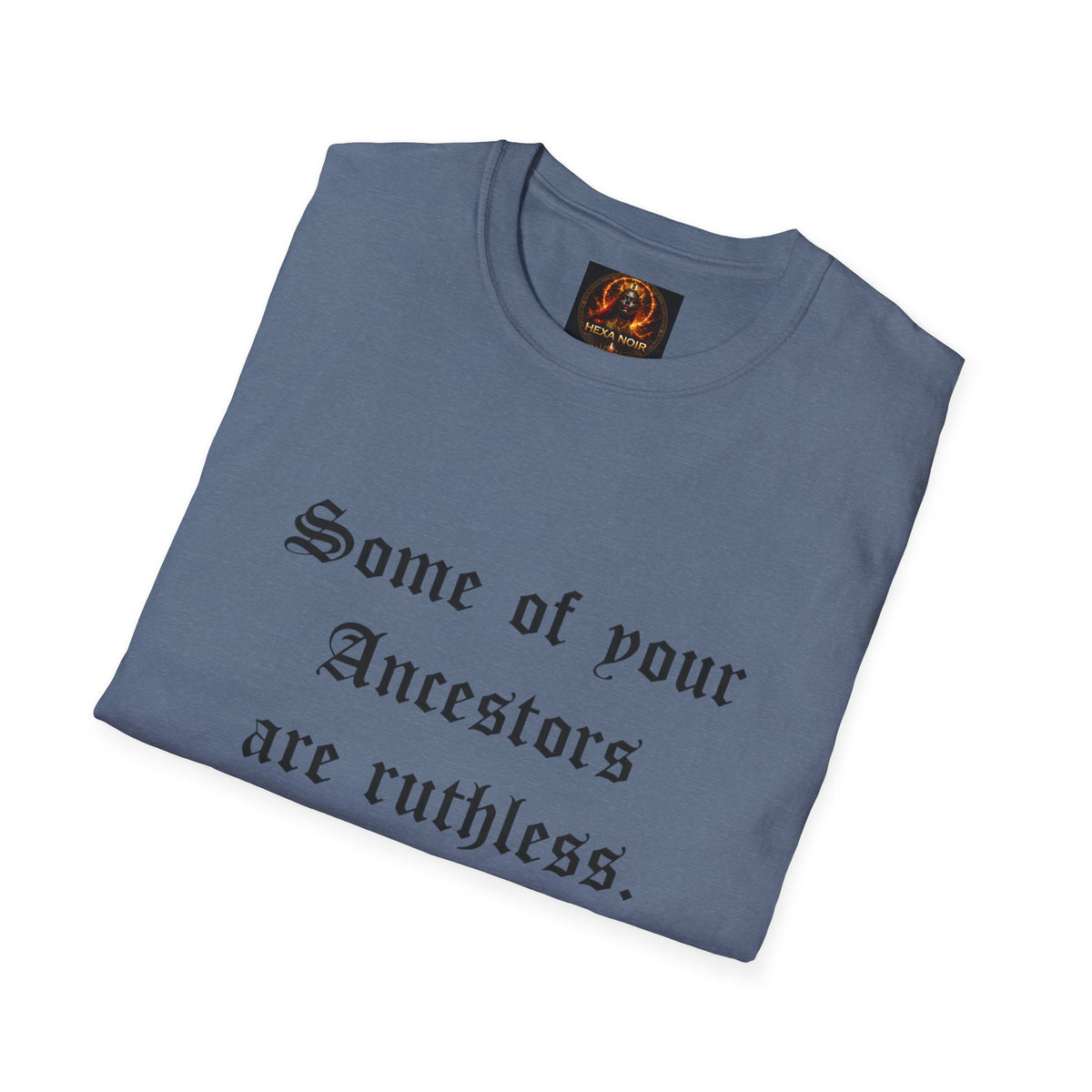 Ruthless Ancestors T-Shirt