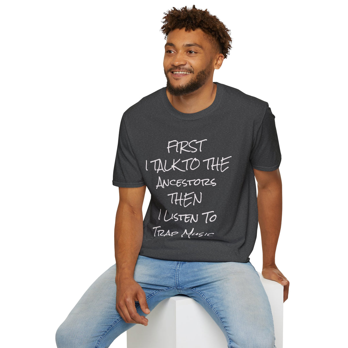 Talk to Ancestors, Then Trap Tee
