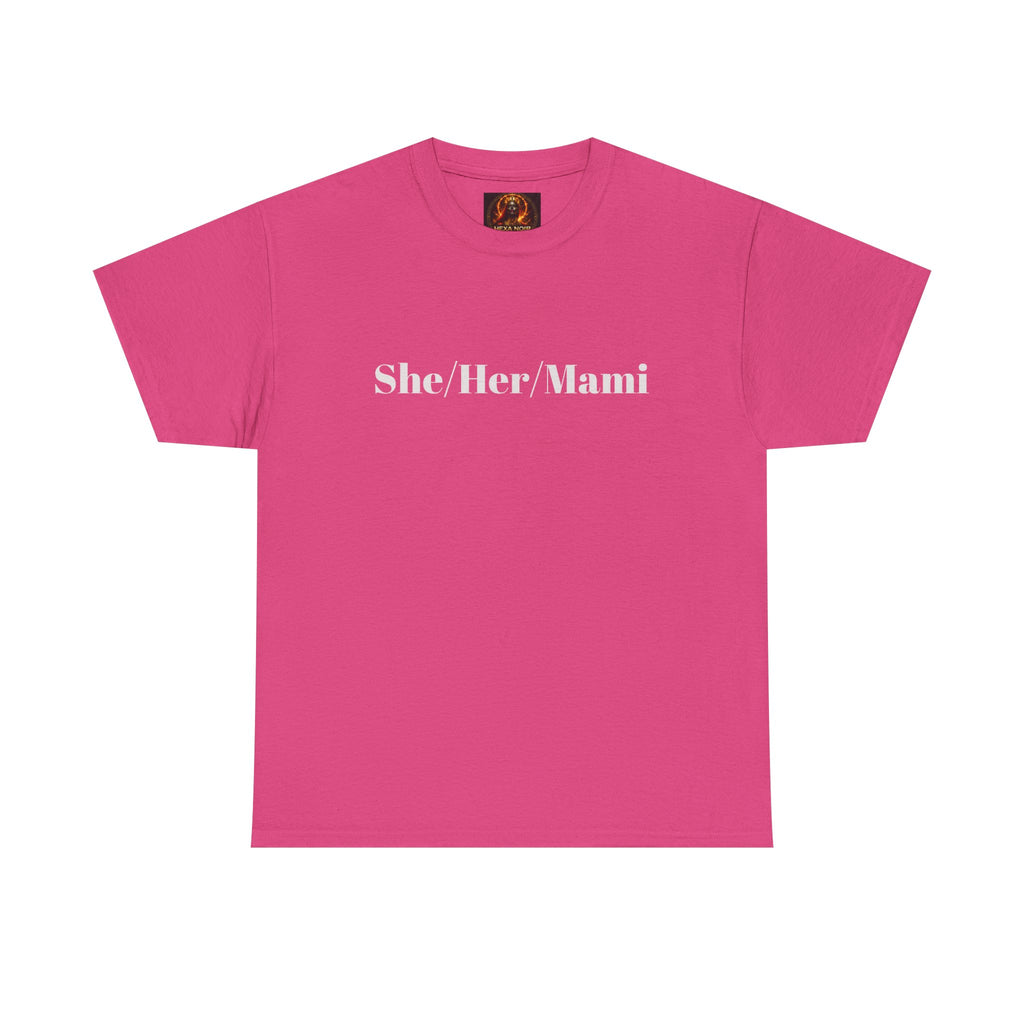 She/Her/Mami Unisex Heavy Cotton Tee