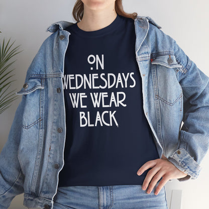 On Wednesdays We Wear Black T‑Shirt