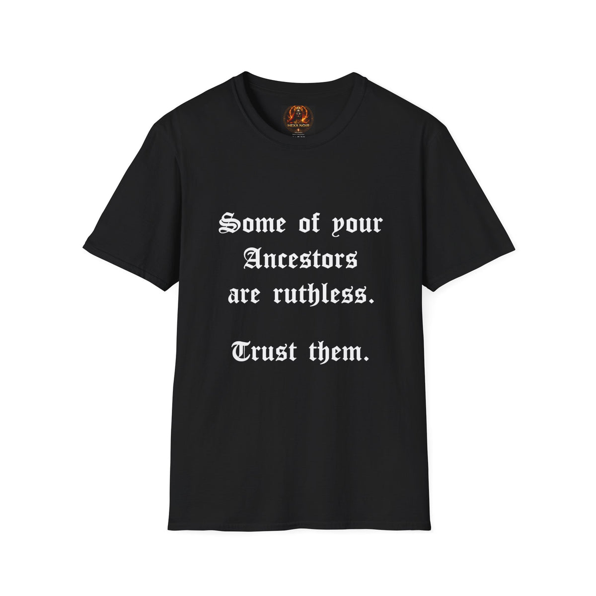 Ruthless Ancestors T-Shirt