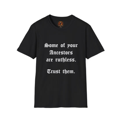 Ruthless Ancestors T-Shirt
