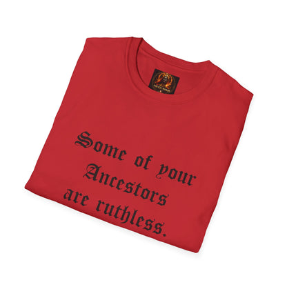 Ruthless Ancestors T-Shirt