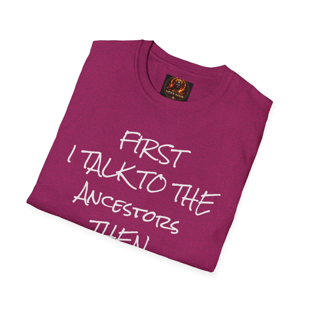 Talk to Ancestors, Then Trap Tee