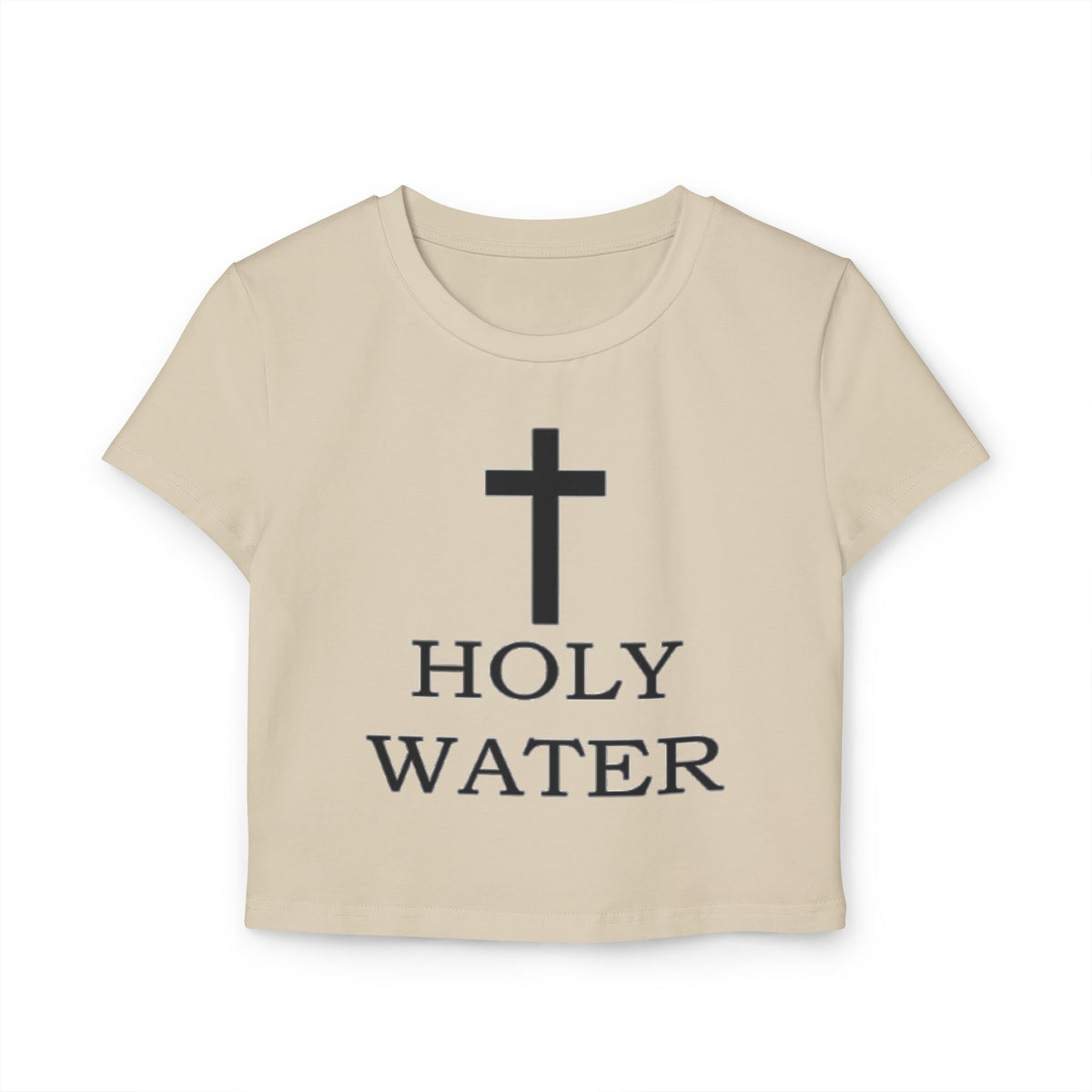 Holy Water Women's Baby Tee, Holy Pressure.
