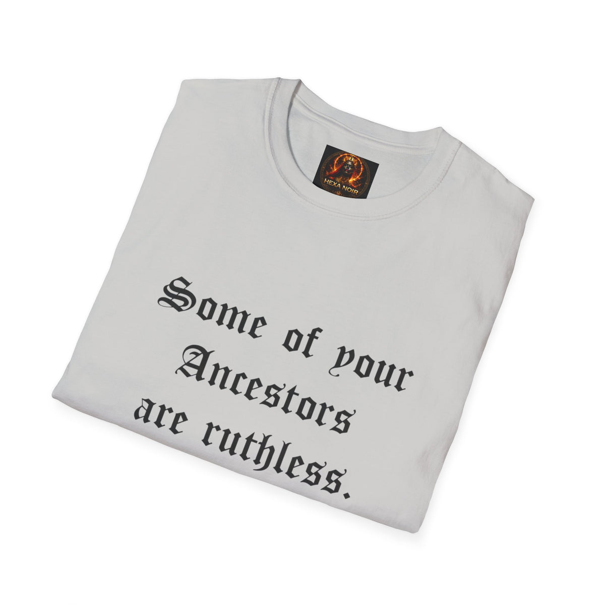 Ruthless Ancestors T-Shirt
