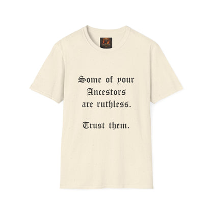 Ruthless Ancestors T-Shirt