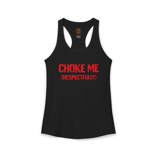 Choke Me Racerback Tank- RED