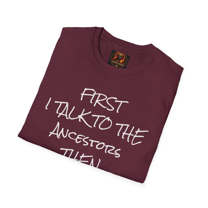 Talk to Ancestors, Then Trap Tee