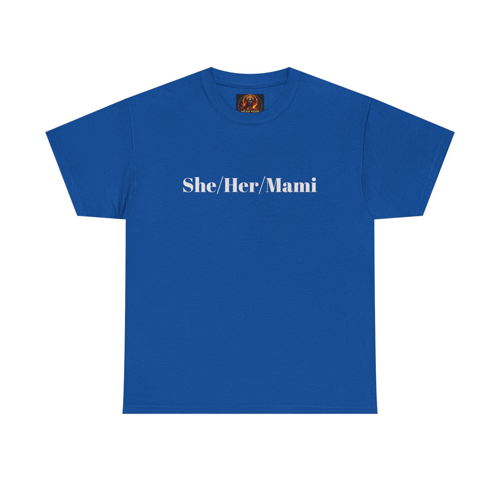 She/Her/Mami Unisex Heavy Cotton Tee
