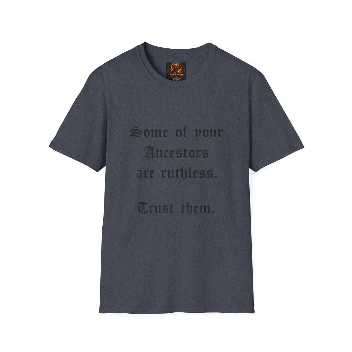 Ruthless Ancestors T-Shirt