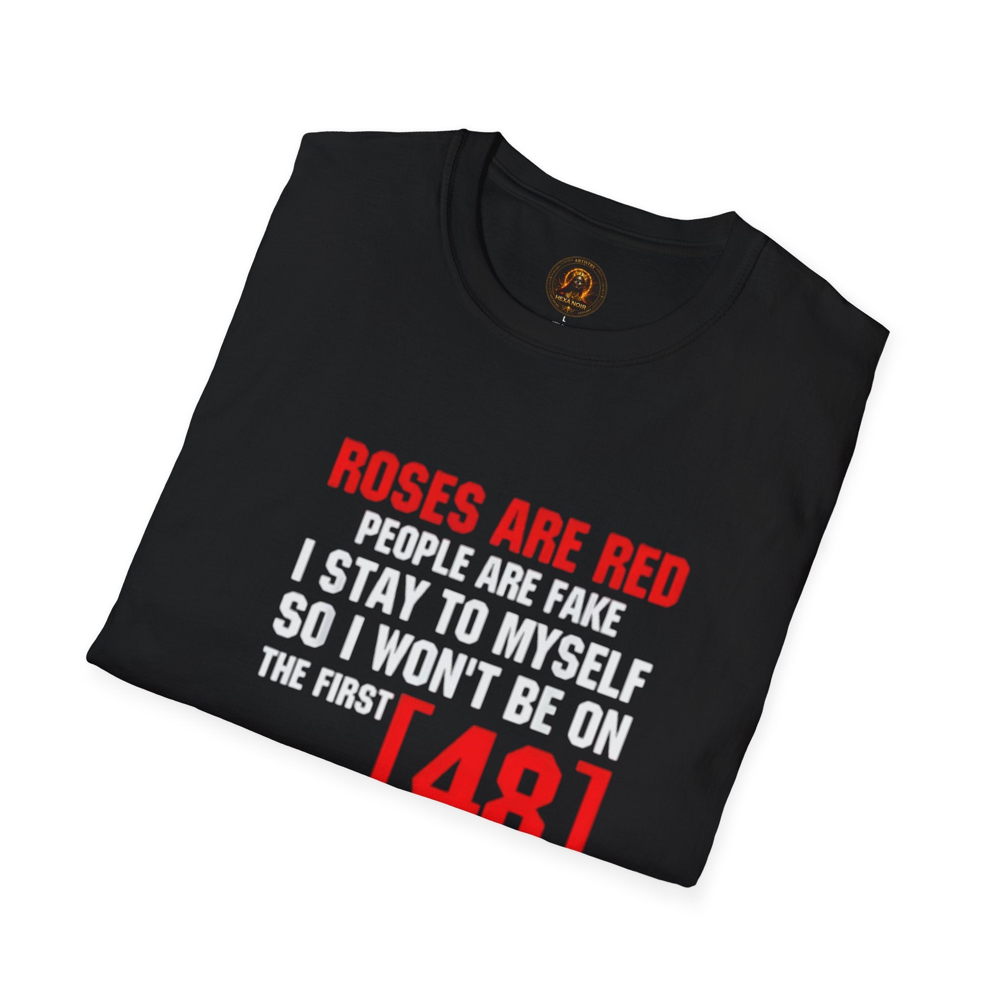 "Roses Are Red, People Are Fake" Unisex Cotton Graphic Tee