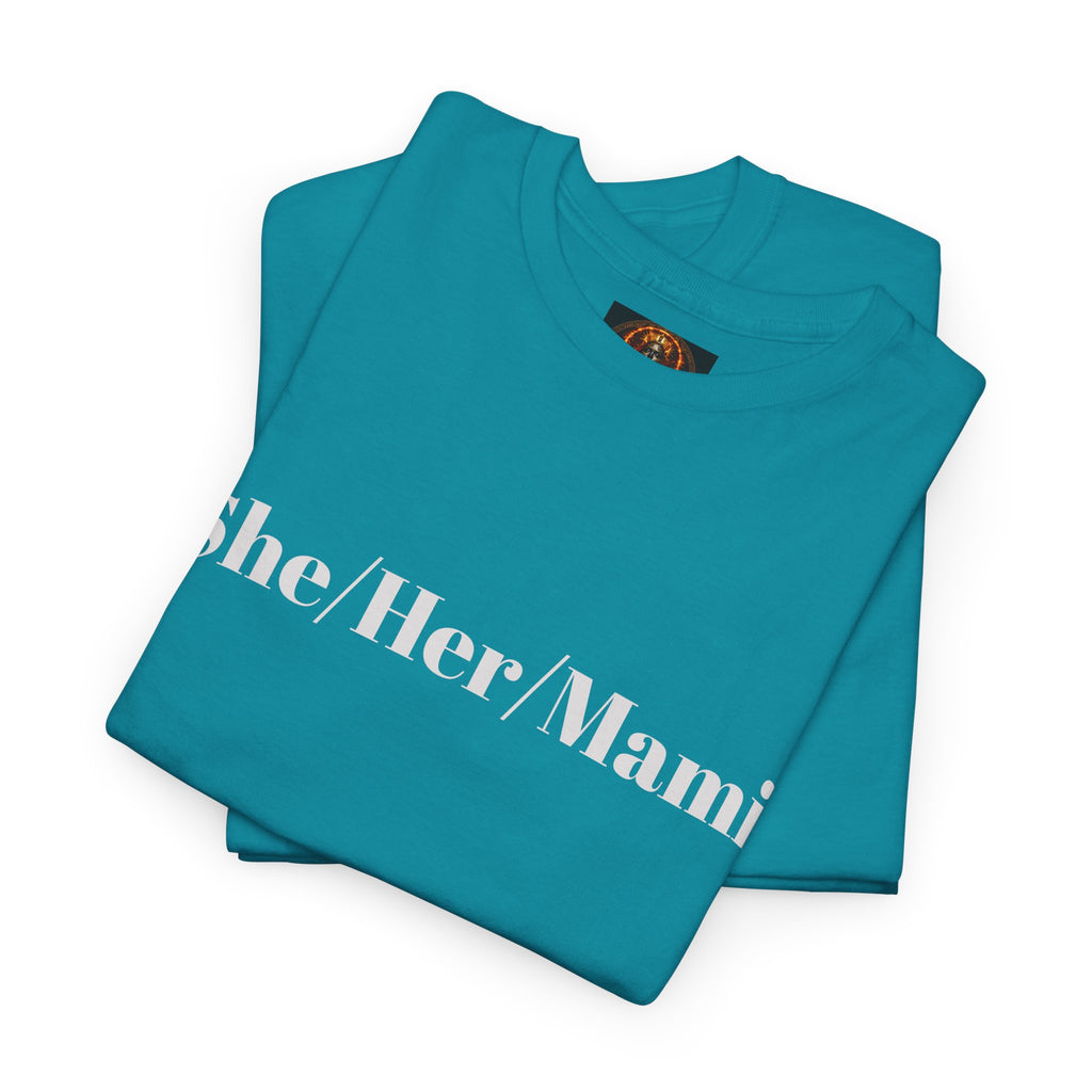 She/Her/Mami Unisex Heavy Cotton Tee