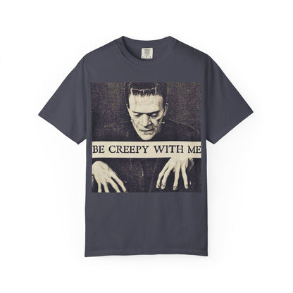 Be Creepy With Me Tee – Gothic Horror Streetwear