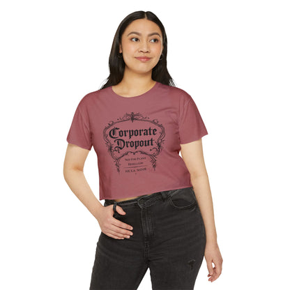 Corporate Dropout Crop Top — Gothic Festival Women's Crop Tee
