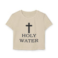 Holy Water Women's Baby Tee, Holy Pressure.