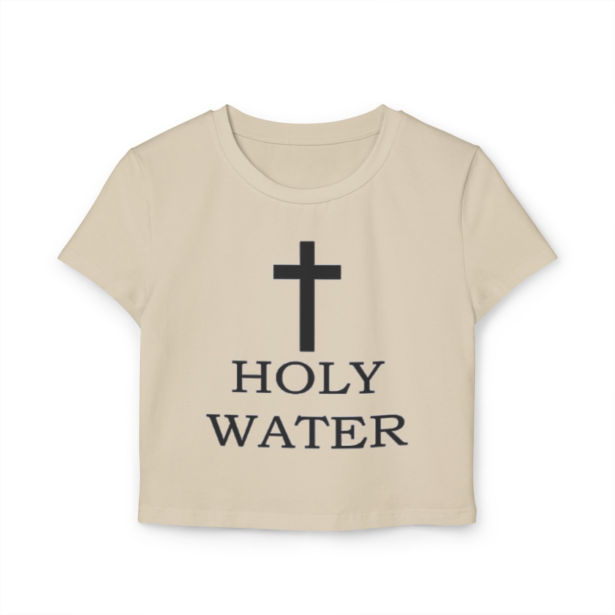 Holy Water Women's Baby Tee, Holy Pressure.