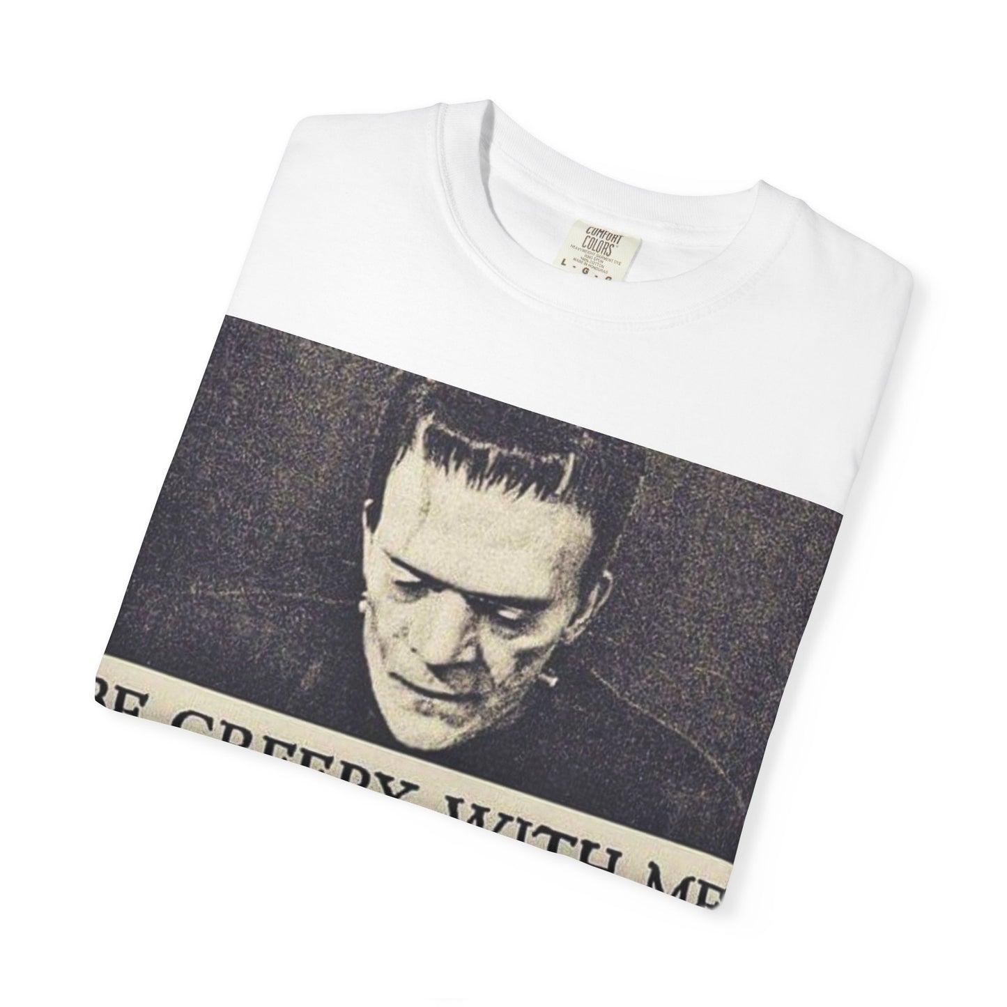 Be Creepy With Me Tee – Gothic Horror Streetwear